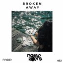 Noise Killers - Broken Away
