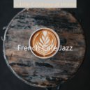 French Cafe Jazz - Soundscape for Working at Home ()
