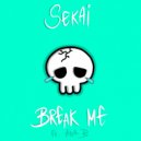 Sekai & Ana B - Break Me (feat. Ana B) (Original Mix)
