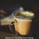 Dinner Jazz Orchestra - Ambience for Working at Home (Original mix)