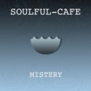Soulful-Cafe & Deep Well - Mistery (Original mix)