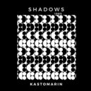 Kastomarin - Shadows