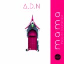 A.D.N - Mama (prod. by Souperdiem)