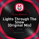 Echo Motion - Lights Through The Snow