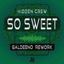 Hidden Crew  - So Sweet