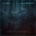 Malorne & KillaSad - Epileptic Dream Pt. 2