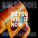 Goldroom - Do You Feel It Now