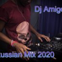 Dj Amigo - Russian mix 2020