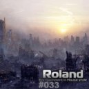 Roland - Encroachment In House Style (#033)