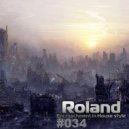 Roland - Encroachment in House style (#034)