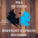 MKA - No limits