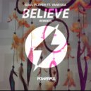 Soul Player & Vanessa & Preciousland - Believe (feat. Vanessa) (Preciousland Remix)