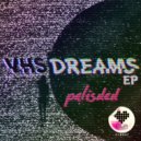 Palisded - VHS Dreams