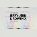 Jerry-Jerr & Rowen X - Bipolar (Original Mix)