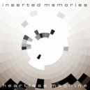 Inserted Memories - Heartless Machine (Toxic Hangover Mix)