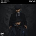 SFERAX - OLD SCHOOL (Original mix)