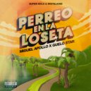 Miguel Apollo & Guelo Star & Super Solo & Mistel Kind - Perreo En La Loseta (feat. Super Solo & Mistel Kind)