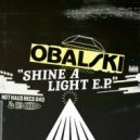 Obalski - Shine a Light (Original Mix)