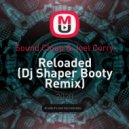 Sound Cloup & Joel Corry - Reloaded