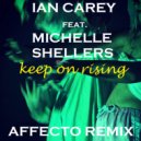 Ian Carey feat Michelle Shellers - Keep On Rising