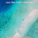 Jazz Bar Cafe Ambience - Soundscapes for Working at Home ()