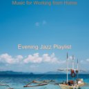 Evening Jazz Playlist - Easy Sound for Dreaming of Travels ()