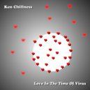 Ken Chillness - Love In The Time Of Virus (Original Mix)