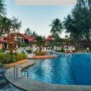 Soothing Jazz Bar Cafe - Backdrop for Relaxing at Home