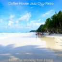 Coffee House Jazz Club Retro - Mood for Working from Home - Jazz Quartet ()