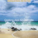 Cooking Jazz Smoothness - Soundscape for Working at Home ()