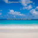 Old Fashioned Romantic Jazz - Moments for Feeling Positive