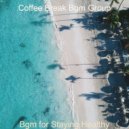 Coffee Break Bgm Group - Astounding Feeling Positive ()