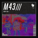 M43 - Bury Em