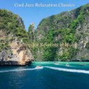 Cool Jazz Relaxation Classics - Mood for Working from Home - Quiet Jazz Quartet ()