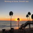 Romantic Dinner Music - Terrific Backdrop for Relaxing at Home ()