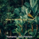 Romantic Jazz Playlists - Music for Working from Home - Baritone and Alto Saxophone ()