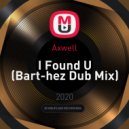 Axwell - I Found U