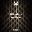 Dj Levidze - My Mantra (Original mix)
