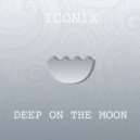 ICONIX - Deep On The Moon