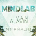 Mindlab feat Ivan Alavin - Мириады