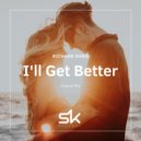 Richard Bang - I'll Get Better