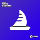 Azuro - If You Try (Radio Edit)