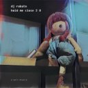 DJ Rubato - Hold Me Close 2 U