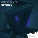 Dmitry Shade - Revenge (Extended Mix)