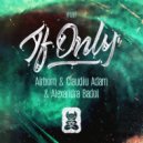 Airborn & Claudiu Adam & Alexandra Badoi - If Only