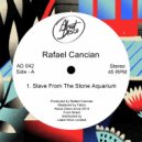 Rafael Cancian - Slave From The Stone Aquarium