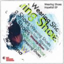 Wearing Shoes - Reduce The Speed (Original Mix)