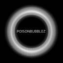 PoisonBubblez - Why Confused All Emotions Sometimes