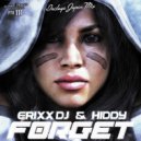 Erixx Dj & Hiddy - Forget