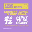 Giovanni Gomes, Eric Faria - About To Go Crazy (Original Mix)
